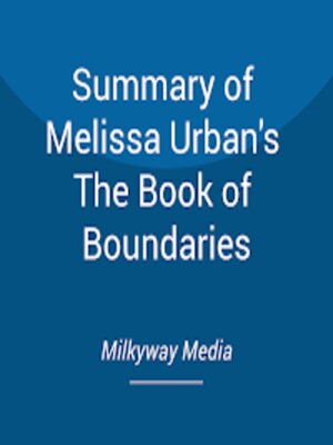 cover image of Summary of Melissa Urban's the Book of Boundaries